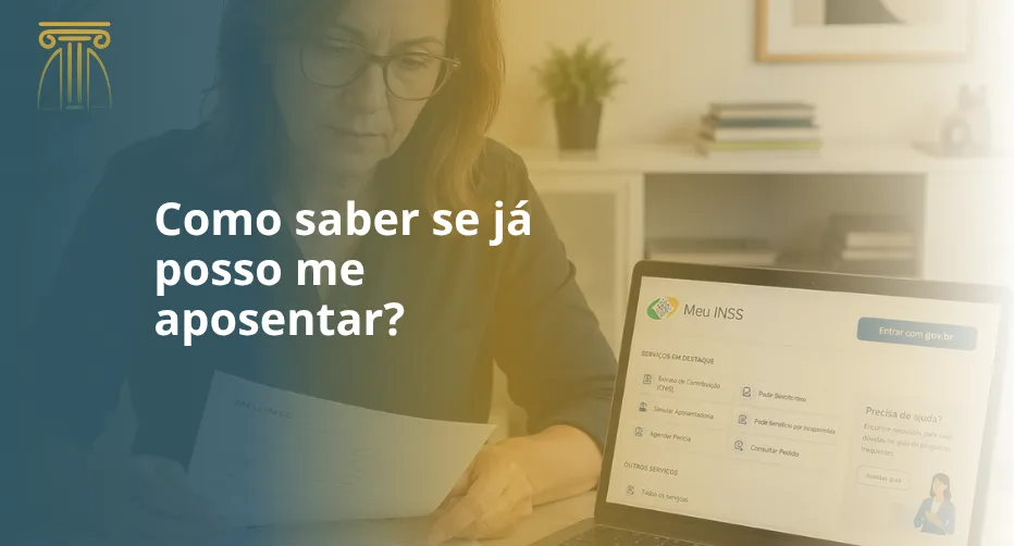 como saber se ja posso me aposentar